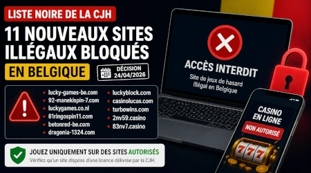 Liste noire de la CJH : 11 nouveaux sites ill&eacute;gaux, dont des faux Lucky Games