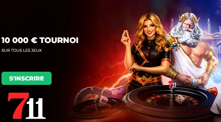 711 frappe fort avec un tournoi &agrave; 10.000 &euro; ouvert &agrave; tous les jeux