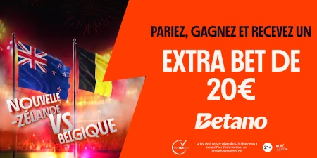Betano relance son offre &laquo; Extra Bet &raquo; pour Nouvelle-Z&eacute;lande x Belgique