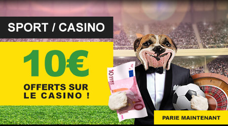 Pariez 10 euros et gagnez un bonus de casino