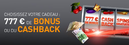 777 €, cashback ou spins gratuits : Faites votre choix au casino777