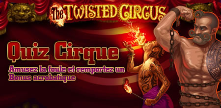 The Twisted Circus - Quiz Cirque Casino 777