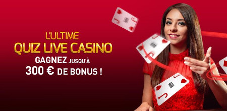 Gagnez jusqu'à 300 euros avec l'Ultime Quizz Live Casino