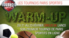 Warm-Up, premier tournoi de paris sportifs sur Circus.be
