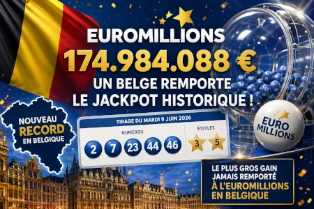 EuroMillions : un Belge d&eacute;croche 174,9 millions d'euros et &eacute;tablit un nouveau record historique