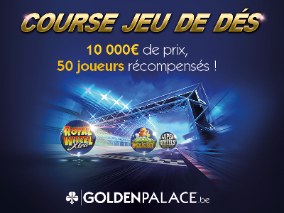 Course de jeu de dés : 10.000 € à gagner sur  GoldenPalace.be