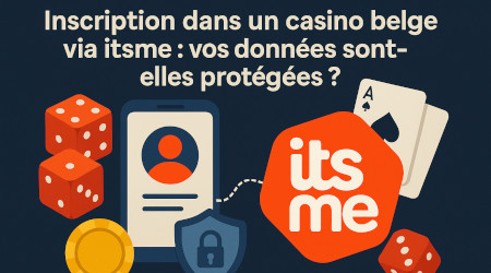 Inscription dans un casino belge via itsme : que devient votre vie prive ?