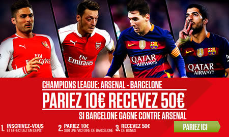 Pariez 10 € et recevez 50 € si Barcelone gagne contre Arsenal