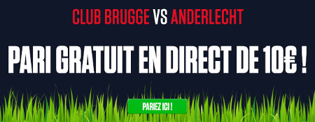 10 € de pari gratuit en pariant sur FC Bruges x Anderlecht
