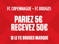 FC Copenhague x Club Bruges : Pariez 5 € et gagnez 50 €