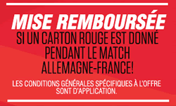 Pari France x Allemagne : Si un carton rouge, Ladbrokes vous rembourse