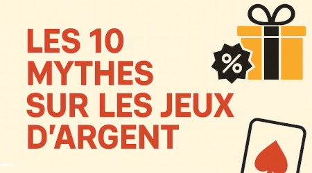 Casino en ligne Belgique : 10 mythes sur les jeux d'argent à ne plus croire