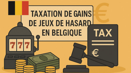 Taxation des gains de jeux de hasard en Belgique : ce qu'il faut savoir