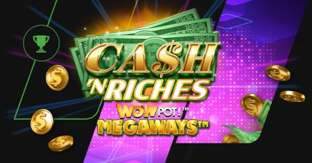 Tournoi Cash'N'Riches : 50.000 euros de prix  à gagner sur le casino Unibet