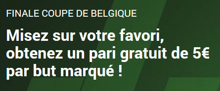 Coupe de Belgique : Gagnez un pari gratuit de 5 € pour chaque but