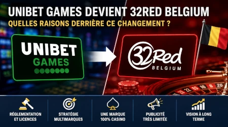 Pourquoi FDJ United remplace Unibet Games par 32Red en Belgique