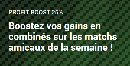 Bénéficiez d'un Profit Boost de 25 % sur les matchs amicaux