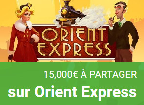 15.000 € à se partager sur Orient Express