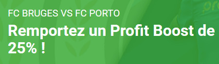Unibet offre un Profit Boost de 25 % pour FC Bruges x FC Porto