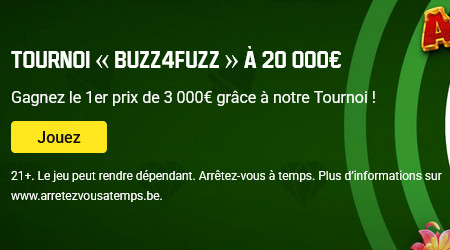 Buzz4Fuzz - Collectez votre part des 20.000 euros avec Unibet
