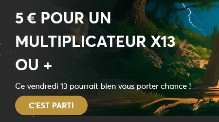 Vendredi 13 : 5 € en cash avec un multiplicateur x13 chez Oria et Golden Palace !
