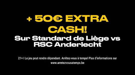 Standard x Anderlecht&nbsp;: gagnez jusqu'&agrave; 50 euros en plus en pariant  avec Bwin