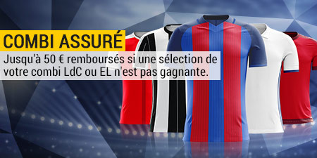 Ligue des Champions et Europa League : Jusqu'à 50 € remboursés  sur vos combis